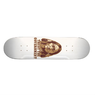 Trust the Government Skateboard Deck