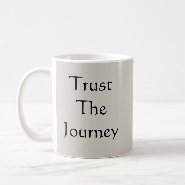Trust The Journey  Coffee Mug (Left)
