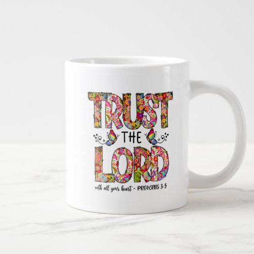 Trust The Lord Sublimation Giant Coffee Mug