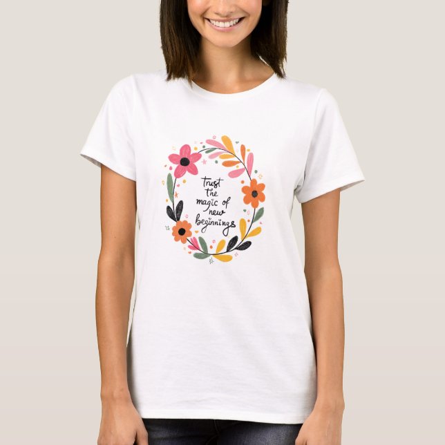 Trust the magic  T-Shirt (Front)