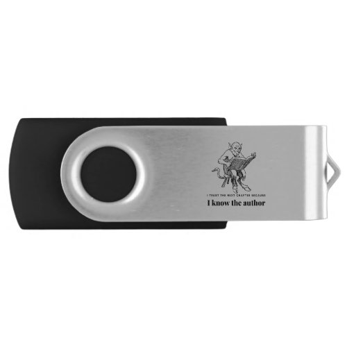 Trust the next Chapter because I know the Author Flash Drive