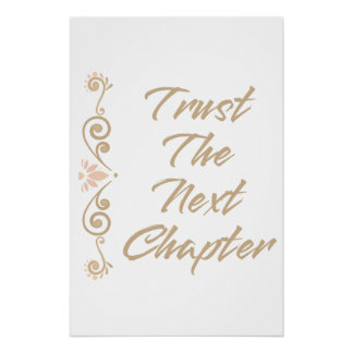 Trust The Next Chapter Inspirational Motivational Poster
