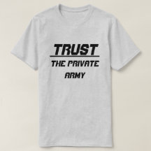 Trust The Private Army