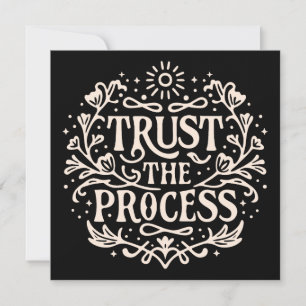 Trust the process