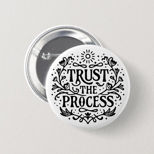 Trust the process button (Front & Back)