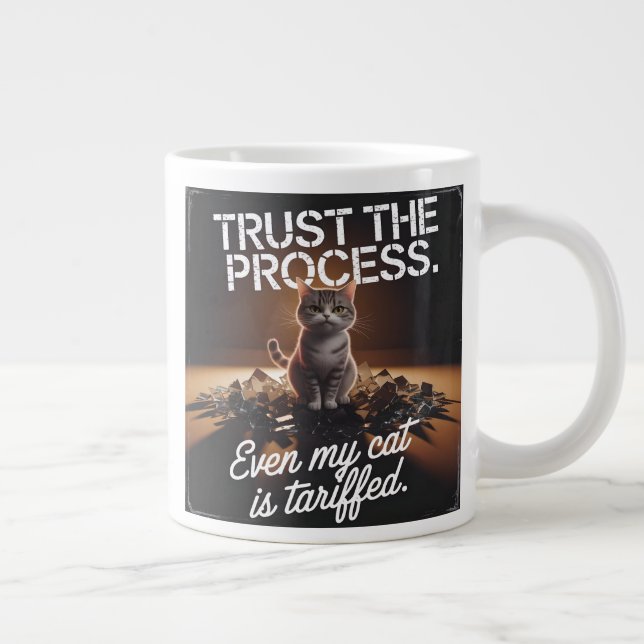 Trust The Process Cat Office Humor Meme Giant Coffee Mug (Right)