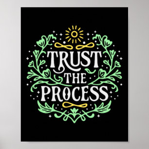 Trust The Process Inspirational Mental Health For Poster
