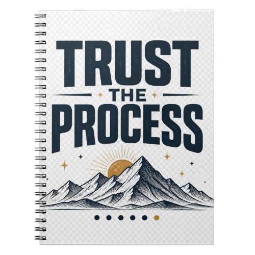 Trust the Process Inspirational Mountain Growth Mi Notebook
