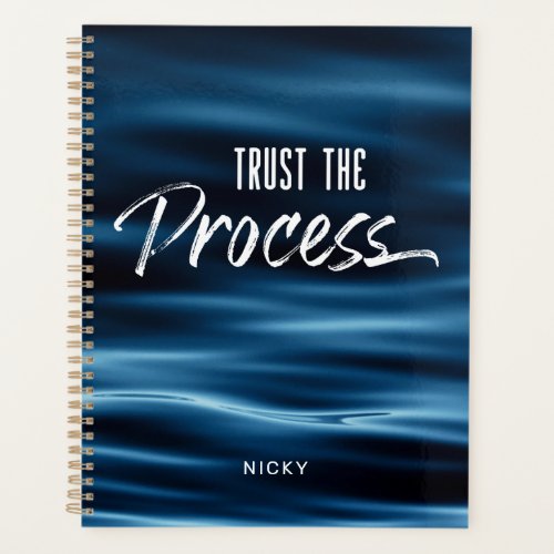 Trust The Process Motivational Blue Ripples Planner