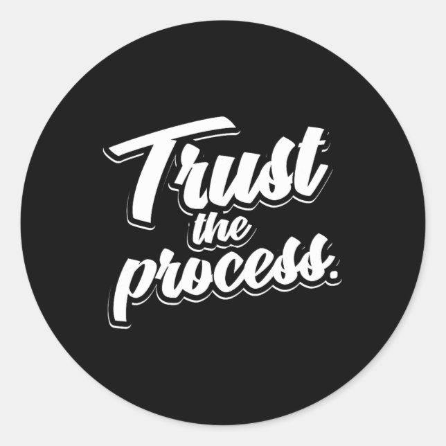 Trust The Process Motivational Quote Workout Gym  Classic Round Sticker (Front)