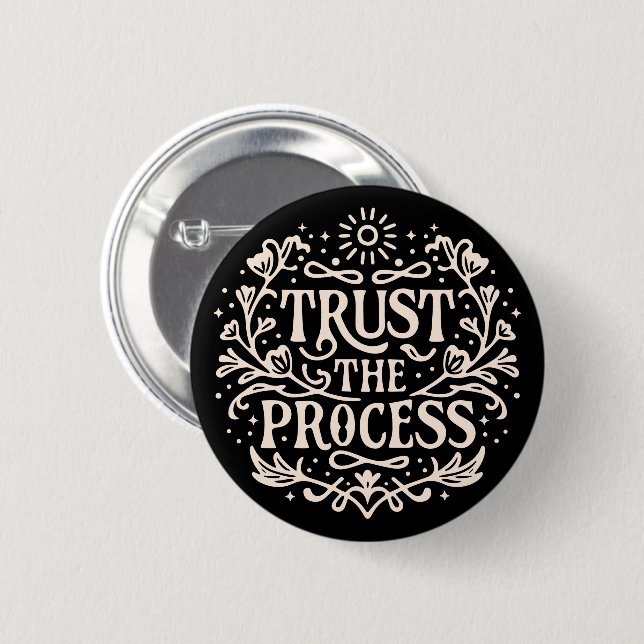 Trust the process spiritual affirmation button (Front & Back)