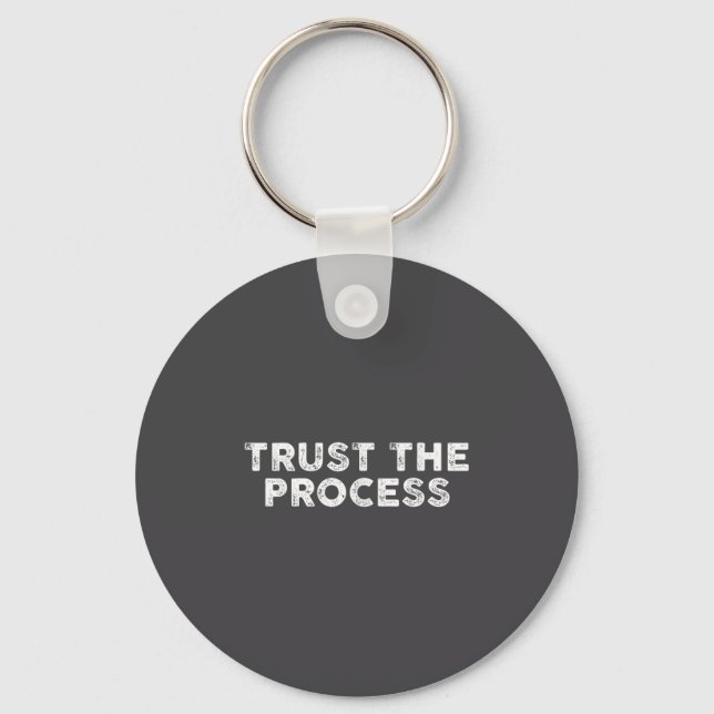 Trust The Process Srts Slogan Motivational  Keychain (Front)