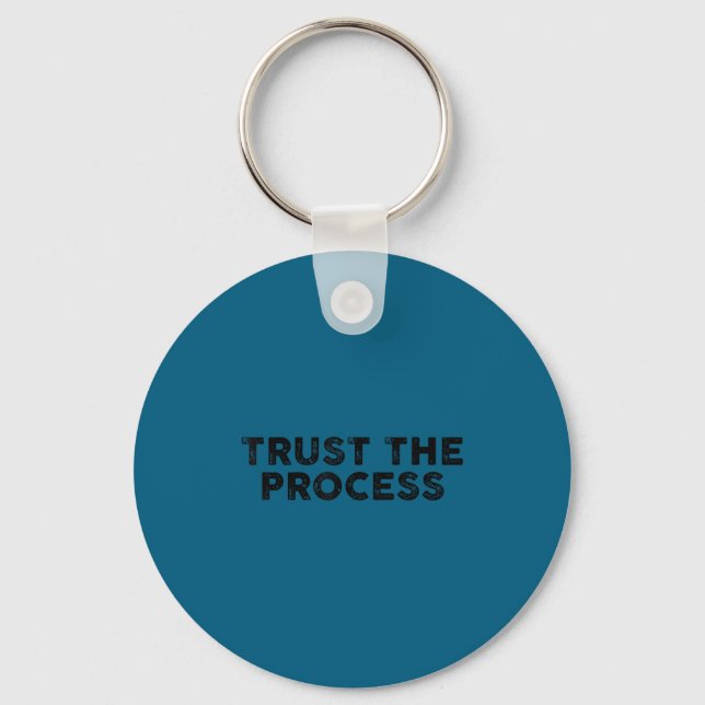 Trust The Process Srts Slogan Motivational Vintage Keychain (Front)