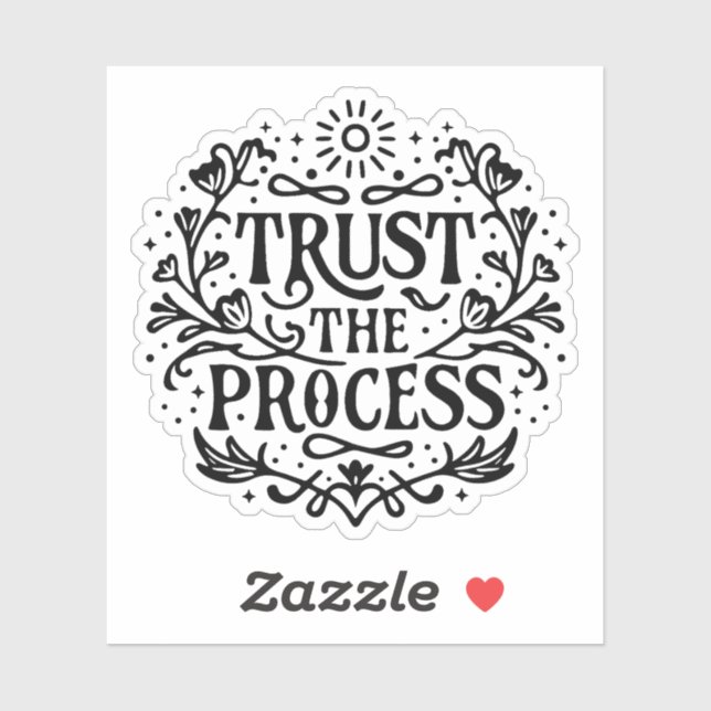 Trust the process sticker (Sheet)