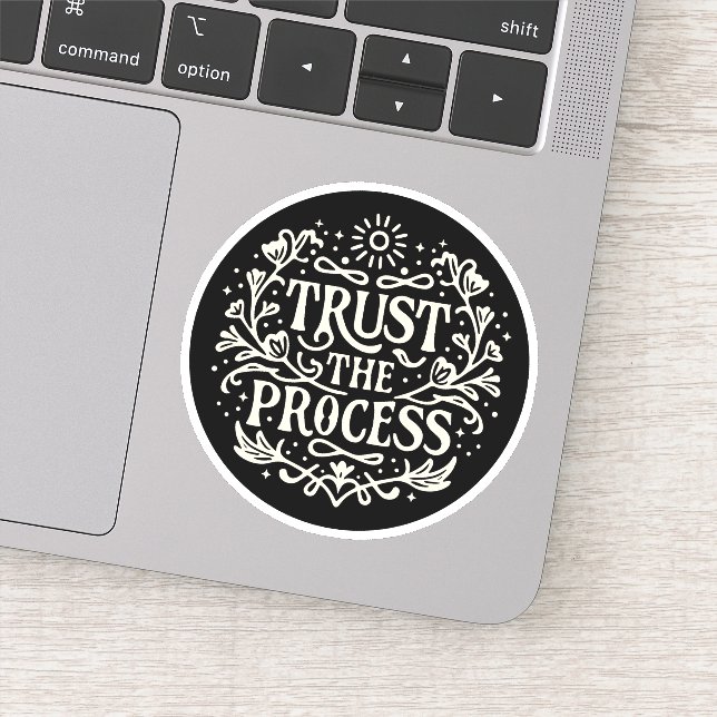 Trust the process sticker (Detail)