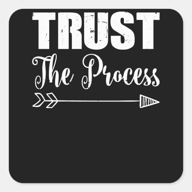 Trust The Process Sweater Motivational Square Sticker (Front)