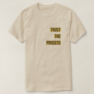 Trust Process T-Shirt  Process White T-Shirt – Broad and Market
