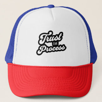Trust The Process Trucker Hat