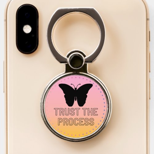 Trust the Process with Black Butterfly Silhouette  Phone Ring Stand