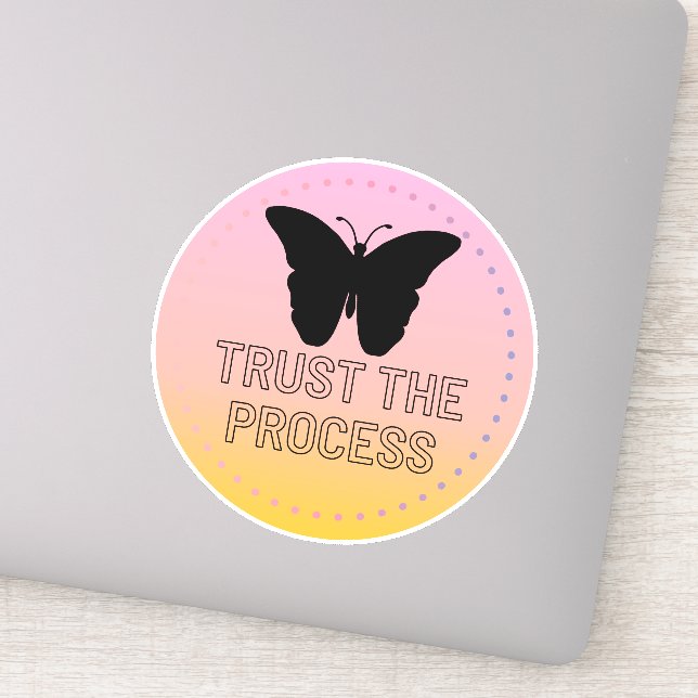 Trust The Process With Black Butterfly Sticker (Detail)