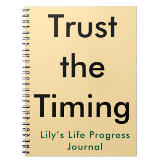 Trust the Timing Custom Name healing journey Notebook