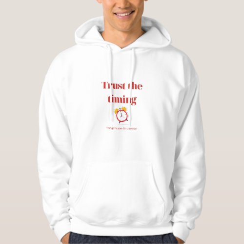 Trust the Timing Hoodie