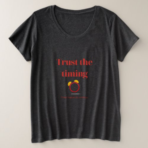 Trust the Timing Plus Size T_Shirt
