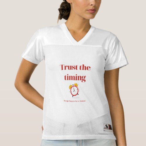 Trust the Timing Womens Football Jersey