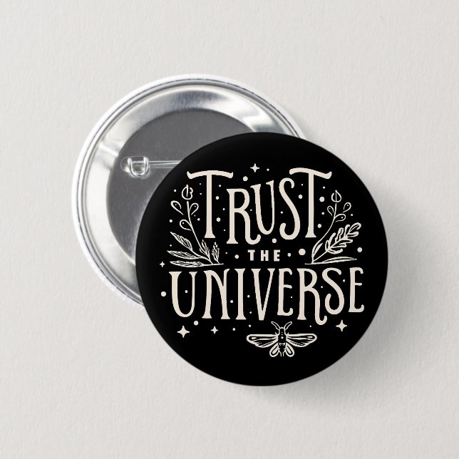 Trust the universe button (Front & Back)