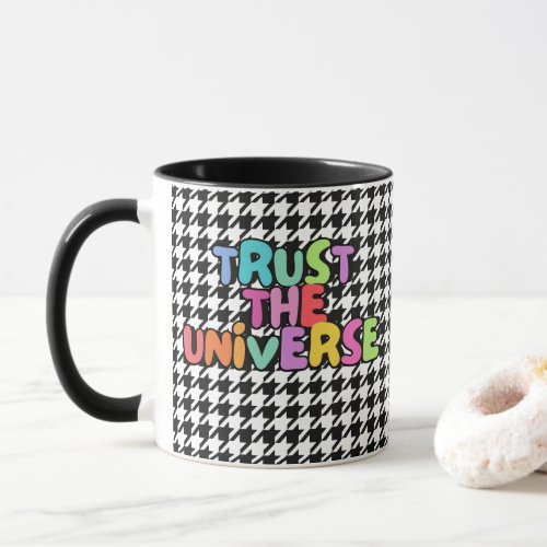 Trust the Universe Mug