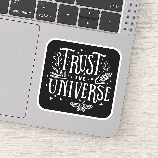 Trust the universe sticker (Detail)