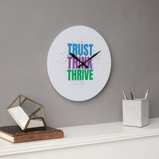 Trust Think Thrive – Motivational Quote Design Large Clock (Office)