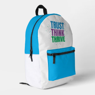 Trust Think Thrive – Motivational Quote Design Printed Backpack