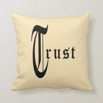 Trust Typography Design Throw Pillow by BamalamArt at Zazzle