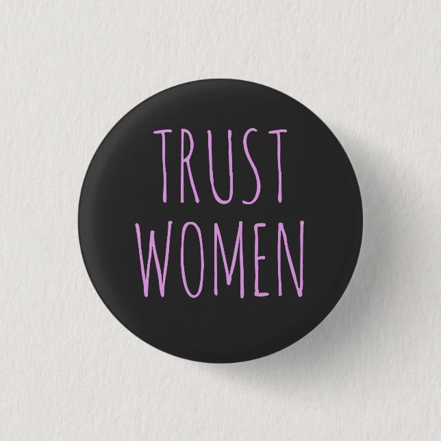 Trust Women Button (Front)