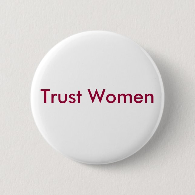 Trust Women Button (Front)
