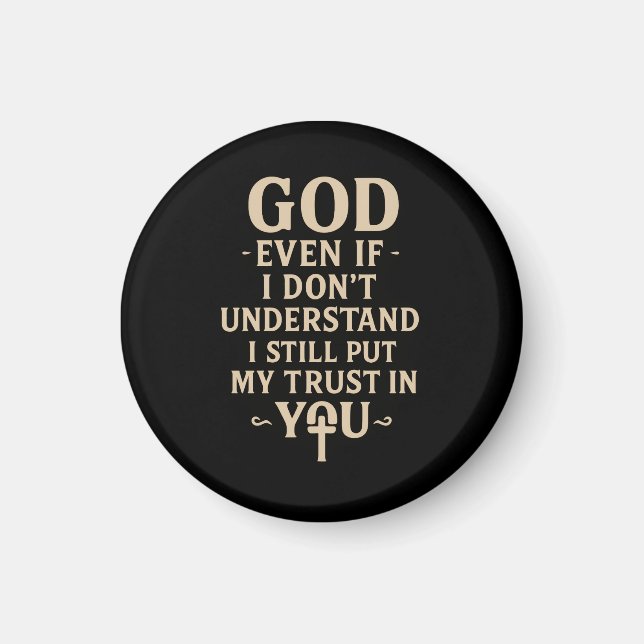 Trust You Christian Faith Quote Magnet (Front)