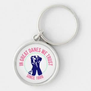 Trust your Great Dane Keychain