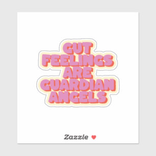 Trust Your Gut: A Motivational Saying Sticker