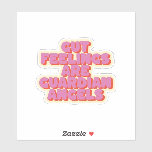 Trust Your Gut: A Motivational Saying Sticker (Sheet)