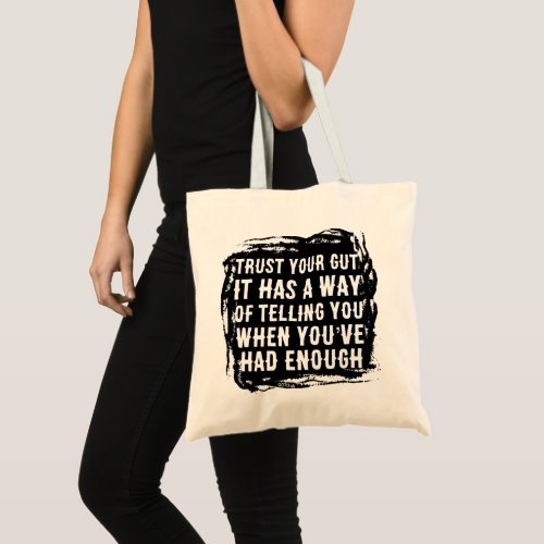 Trust Your Gut Tote Bag