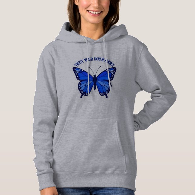 Trust Your Inner Choice Blue Butterfly Hoodie (Front)