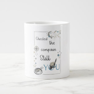 Trust Your Inner Compass. Self Care Afirmation Giant Coffee Mug
