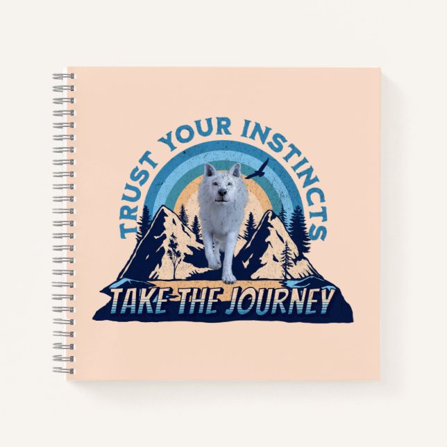 Trust Your Instincts Arctic Wolf Adventure Art Notebook (Front)