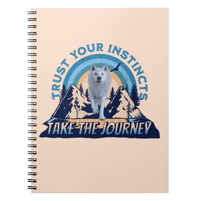 Trust Your Instincts Arctic Wolf Adventure Art Notebook (Front)