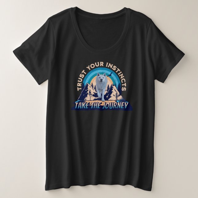 Trust Your Instincts Arctic Wolf Plus Size T-Shirt (Design Front)