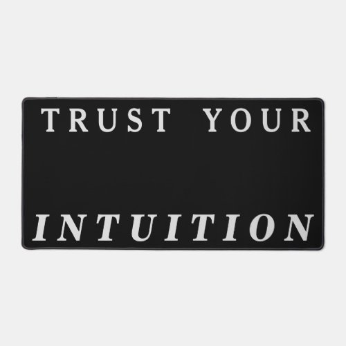 Trust Your Intuition Affirmation Desk Mat