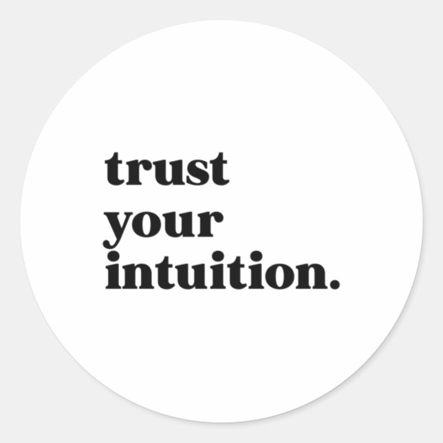 Trust Your Intuition Sticker  (Front)