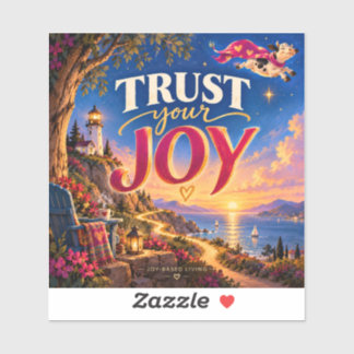 TRUST YOUR JOY 4" Square Vinyl Bumper Sticker