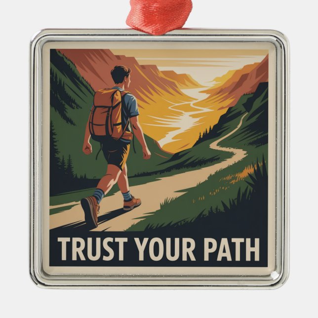 Trust Your Path Metal Ornament (Front)
